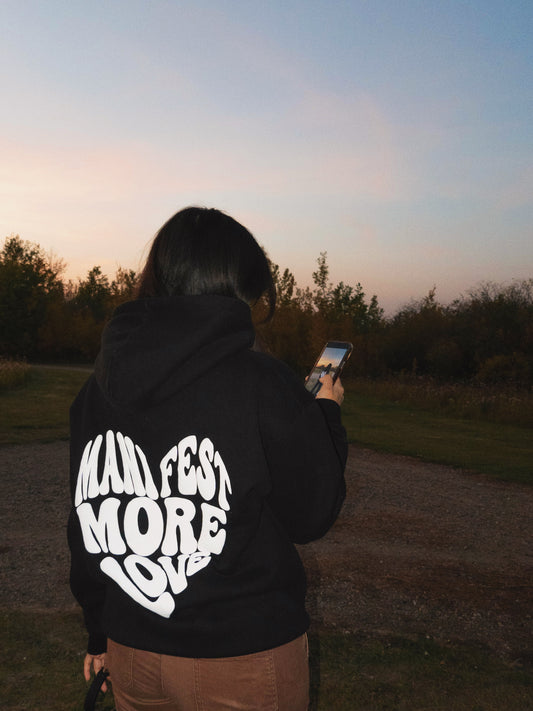 Manifest More Love Hoodie - Black